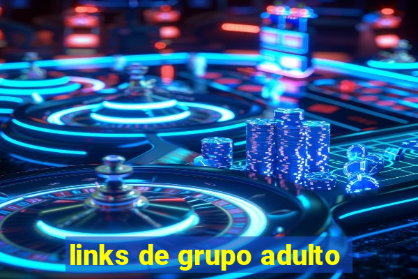 links de grupo adulto